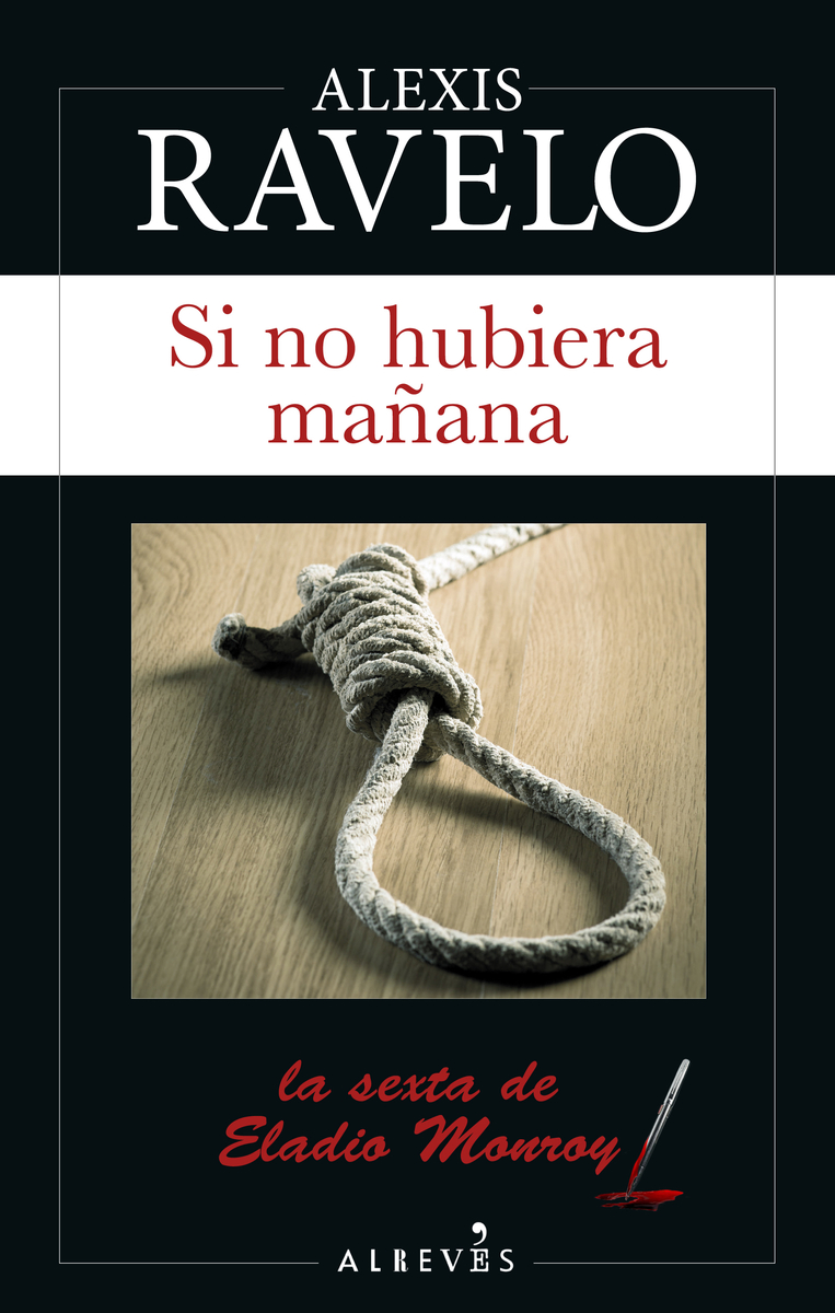 Descargar Serie El Dia De Mañana 🥇Descargar libro Si no hubiera mañana de Alexis Ravelo en pdf y epub