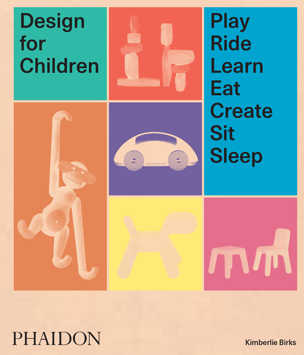 Design for Children:Play Ride Learn Eat Create Sit Sleep: portada