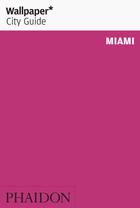 WALLPAPER CITY GUIDE MIAMI: portada