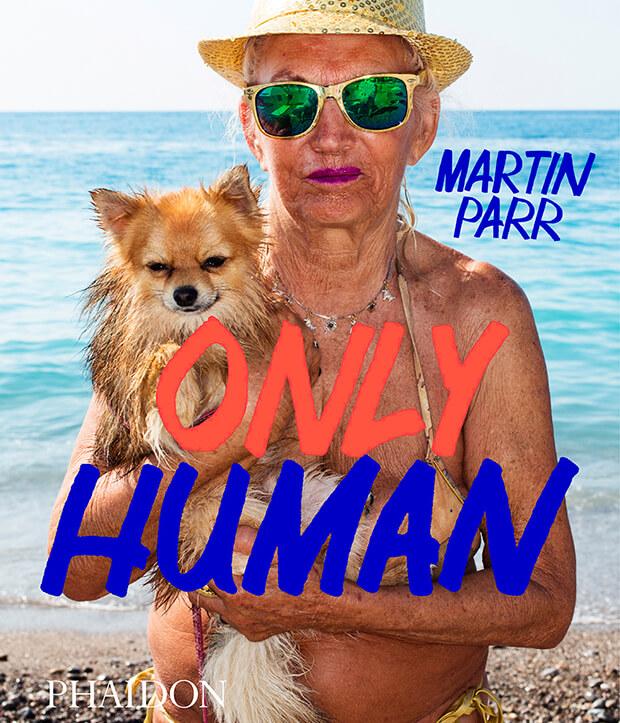 ONLY HUMAN - PHOTOGRAPHS BY MARTIN PARR: portada