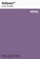 WALLPAPER CITY GUIDE SEOUL: portada