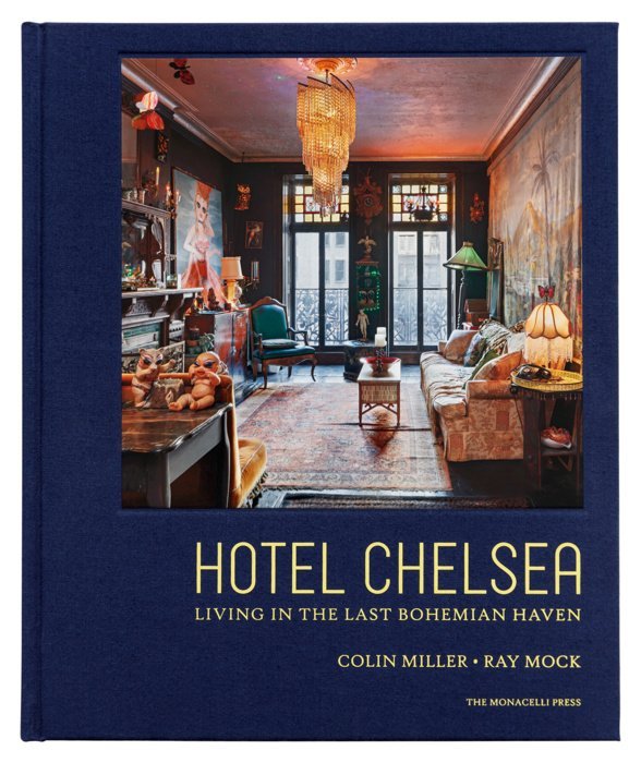 Hotel Chelsea Living in the Last Bohemian Haven: portada