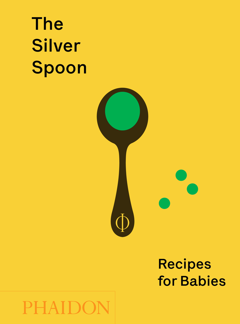 The Silver Spoon: Recipes for babies: portada