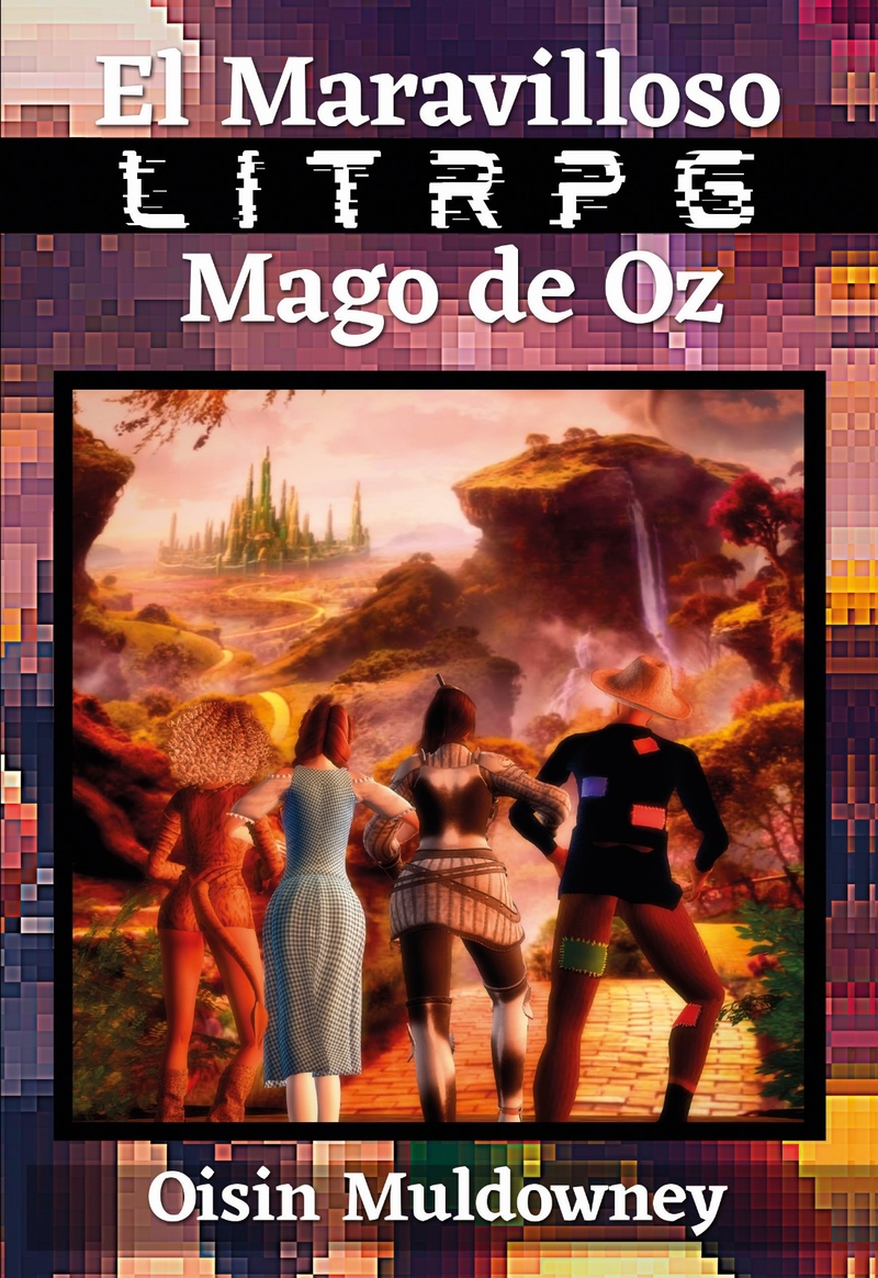 EL MARAVILLOSO LITRPG MAGO DE OZ: portada