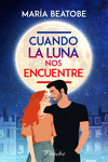 Cuando la luna nos encuentre: portada