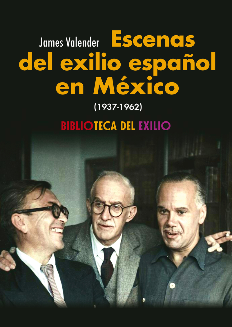 Escenas del exilio espaol en Mxico (1937-1962): portada