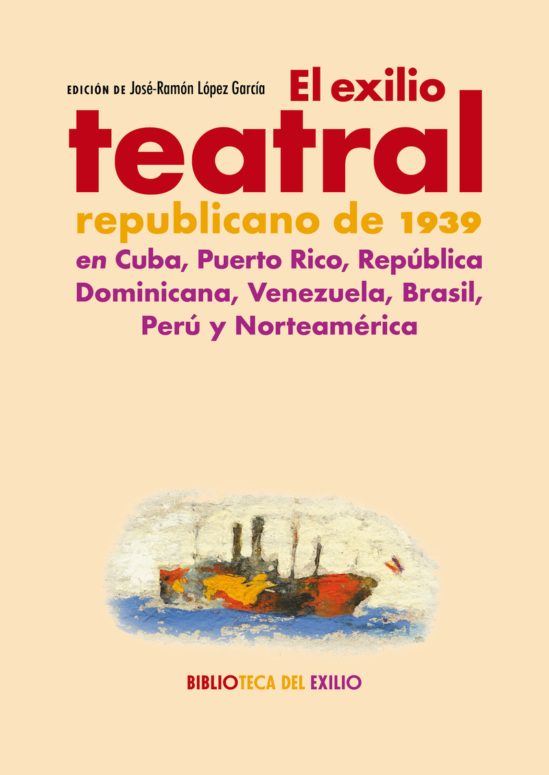 El exilio teatral republicano de 1939 en Cuba, Puerto Rico,: portada