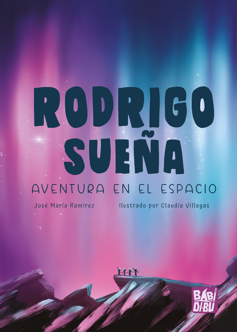 Rodrigo suea. Aventura en el espacio: portada