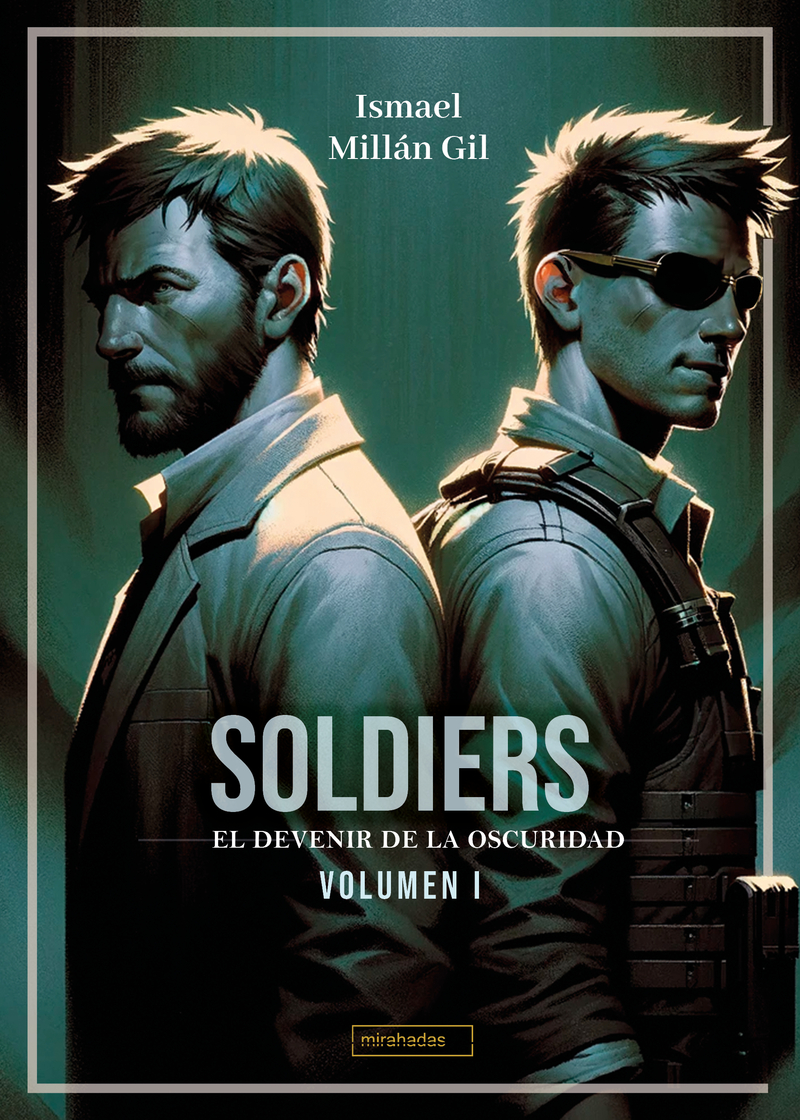 SOLDIERS. EL DEVENIR DE LA OSCURIDAD: portada