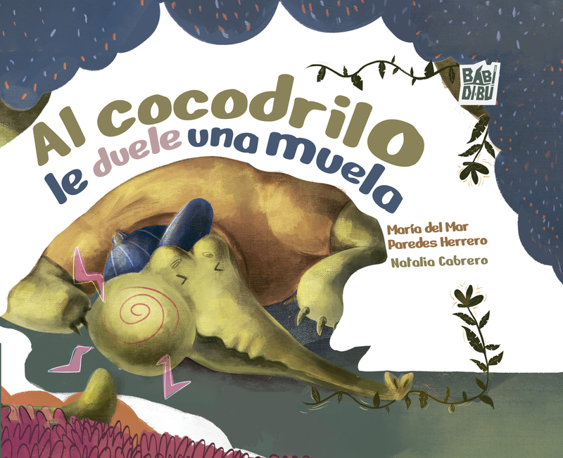 Al cocodrilo le duele una muela: portada