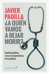 ¿A quien vamos a dejar morir?: portada