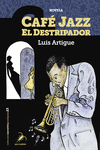 CAFÉ JAZZ EL DESTRIPADOR: portada