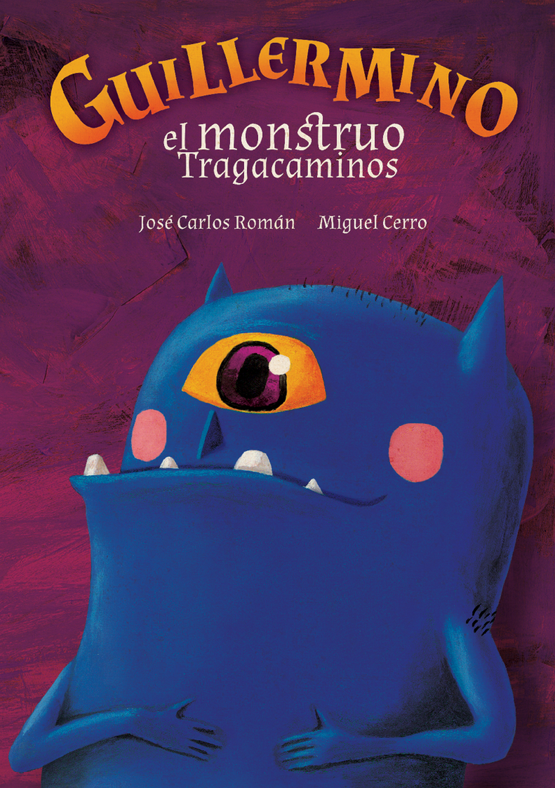 Guillermino, el monstruo tragacaminos: portada