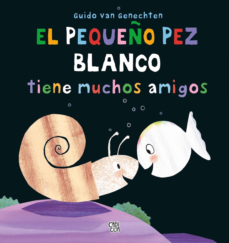 EL PEQUEO PEZ BLANCO TIENE MUCHOS AMIGOS: portada