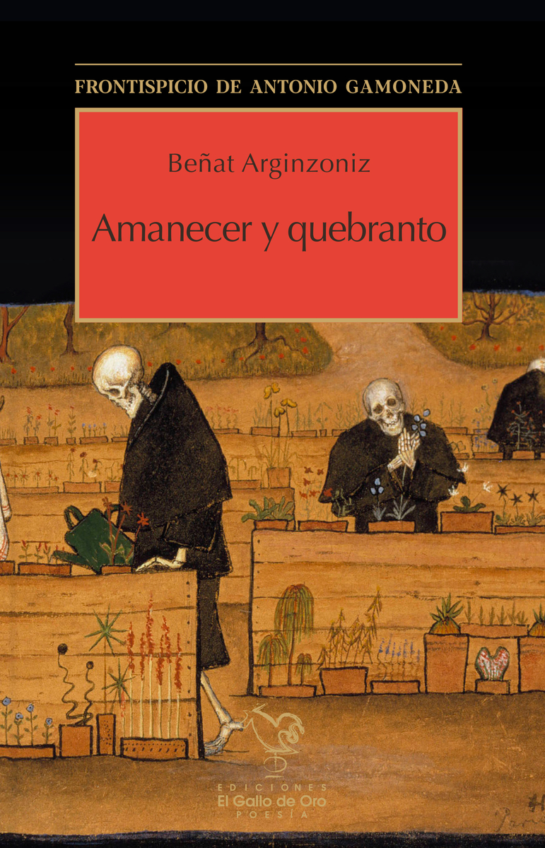 AMANECER Y QUEBRANTO. Frontispicio de Antonio Gamoneda: portada