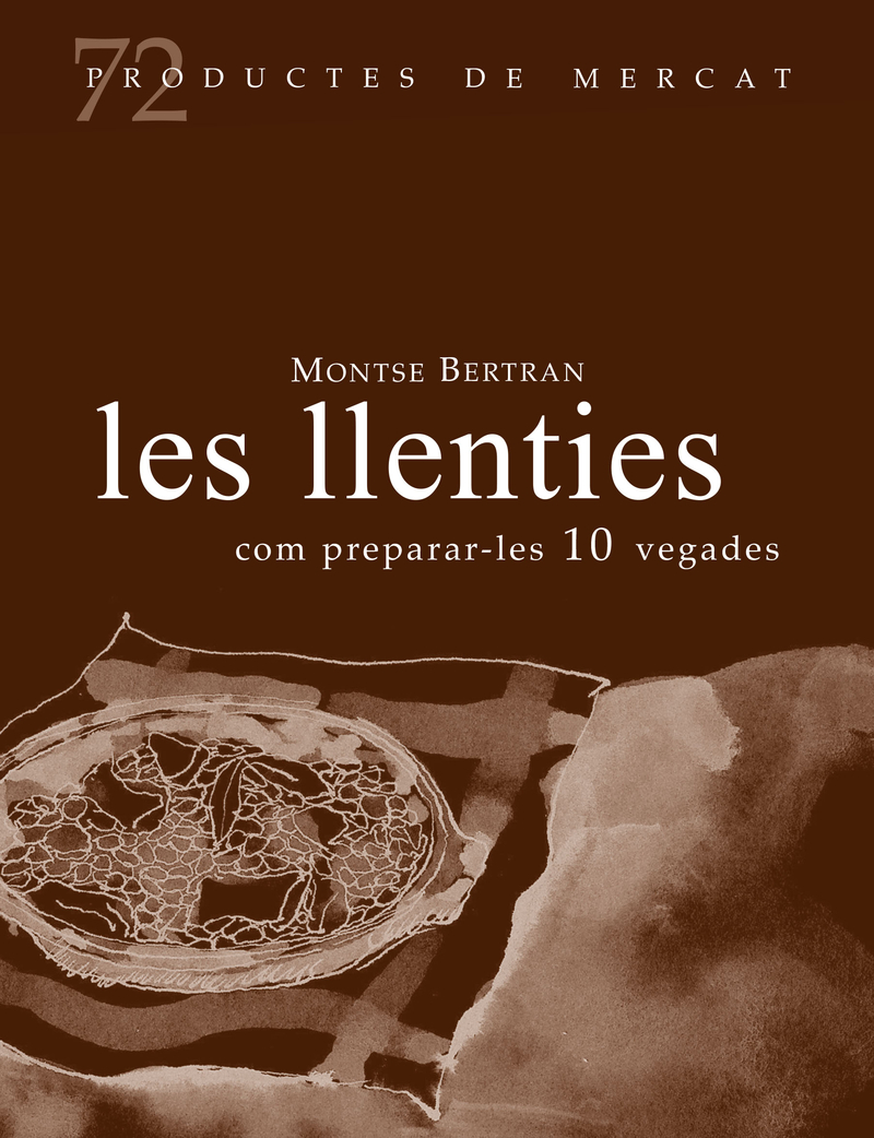 Les llenties, com preparar-les 10 vegades: portada