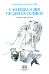 Si yo fuera mujer me casaría conmigo (2ªED): portada