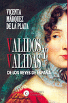 VALIDOS Y VALIDAS DE LOS REYES DE ESPAÑA: portada