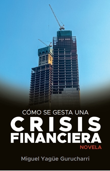 Cmo se gesta una crisis financiera: portada