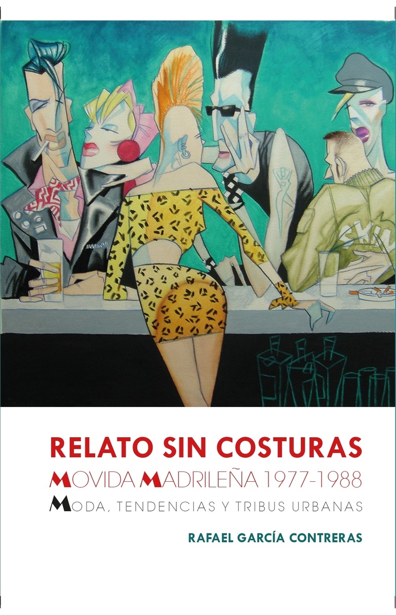 Relato sin costuras. Movida Madrilea 1977-1988: portada