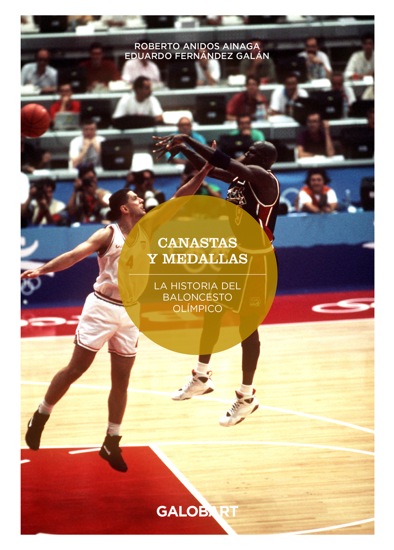 CANASTAS Y MEDALLAS. LA HISTORIA DEL BALONCESTO OLMPICO: portada