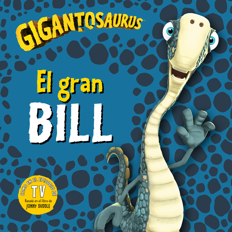 Gigantosaurus. El gran Bill: portada