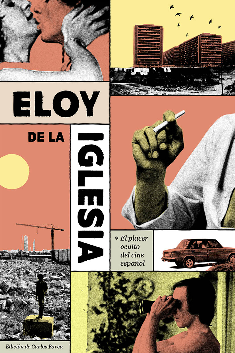 Eloy de la Iglesia. El placer oculto del cine espaol: portada