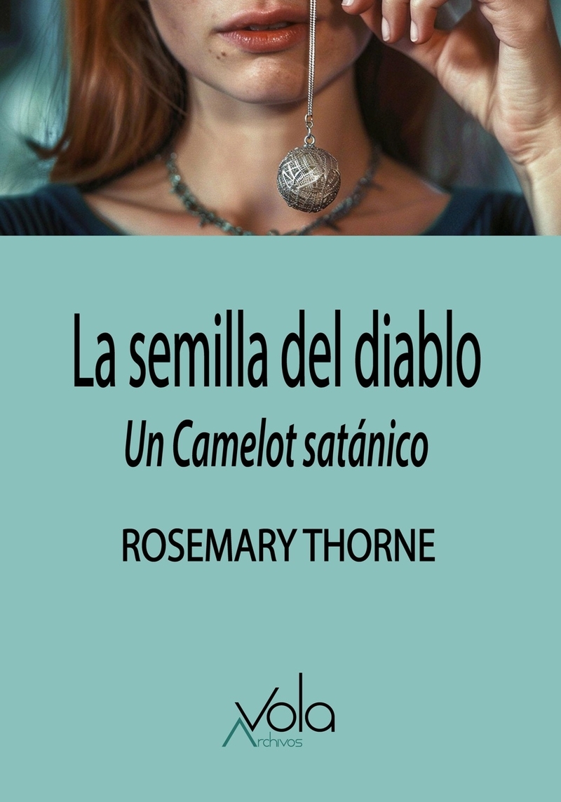 La semilla del diablo: un Camelot satnico: portada