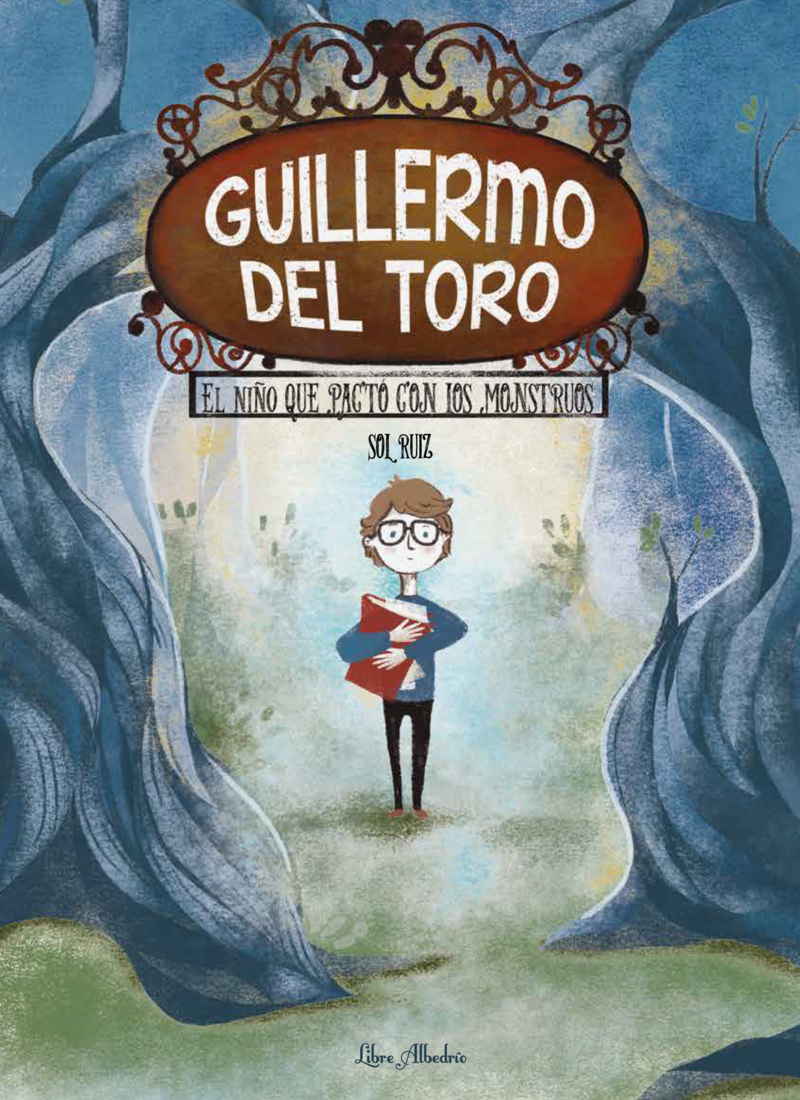 Guillermo del Toro: el nio que pact con los monstruos: portada