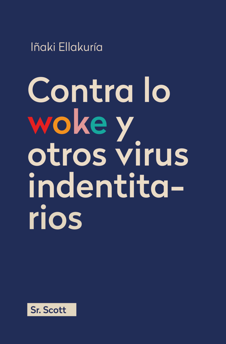 CONTRA LO WOKE Y OTROS VIRUS IDENTITARIOS: portada