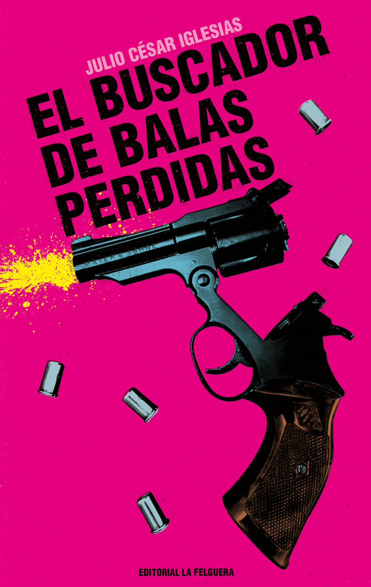 EL BUSCADOR DE BALAS PERDIDAS: portada