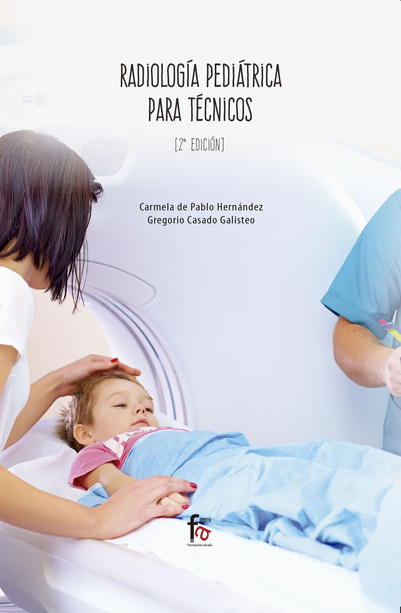 RadiologÍa PediÁtrica Para TÉcnicos-2 EdiciÓn