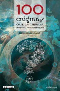 100 ENIGMAS QUE LA CIENCIA (TODAVA) NO HA RESUELTO: portada