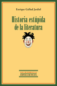 Historia estúpida de la literatura (2ªED): portada