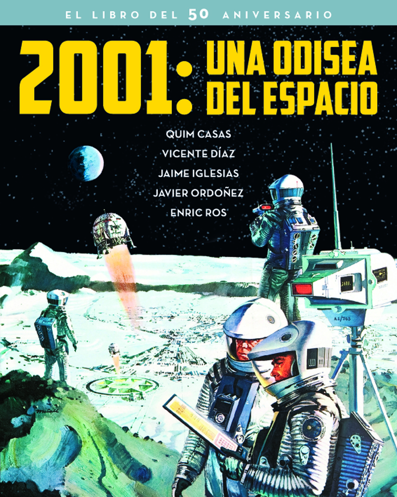 2001: UNA ODISEA DEL ESPACIO. EL LIBRO DEL 50 ANIVERSARIO: portada