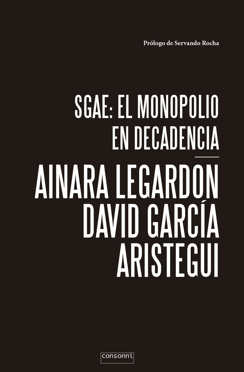 SGAE EL MONOPOLIO DE LA DECADENCIA: portada