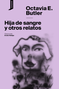 HIJA DE SANGRE Y OTROS RELATOS (4ªED): portada