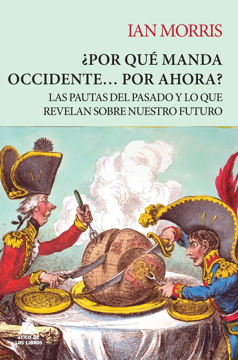 Por qu manda Occidente... por ahora?: portada