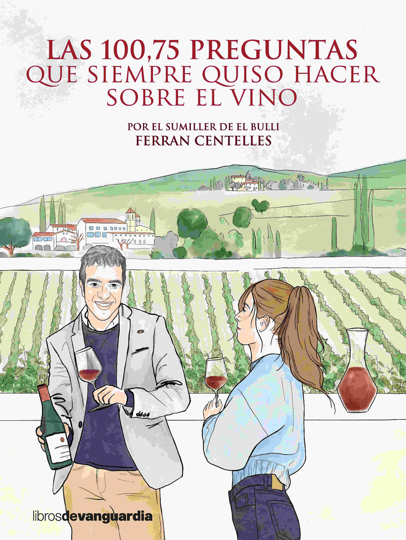 LAS 100,75 PREGUNTAS QUE SIEMPRE QUISO HACER SOBRE EL VINO: portada