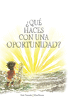 ¿QUÉ HACES CON UNA OPORTUNIDAD?: portada
