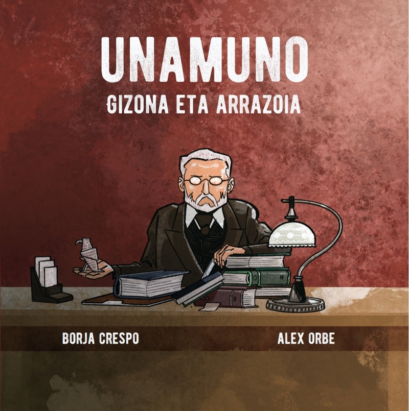 UNAMUNO. Gizona eta arrazoia: portada