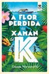 A flor perdida do xamán de K: portada