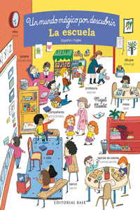 LA ESCUELA. UN MUNDO MÁGICO POR DESCUBRIR. ESPAÑOL/INGLÉS: portada