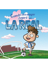 Cuando sea mayor jugaré en... La Real: portada