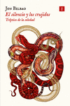 El silencio y los crujidos (2ªED): portada