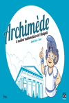 Archimèdes, le meilleur mathématicien de l'Antiquité: portada