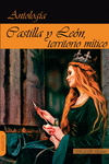 CASTILLA Y LEÓN, TERRITORIO MÍTICO. ANTOLOGÍA DE RELATOS.: portada