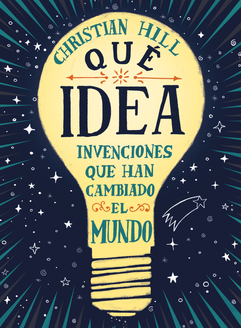 Qu idea! Las invenciones que han cambiado el mundo: portada