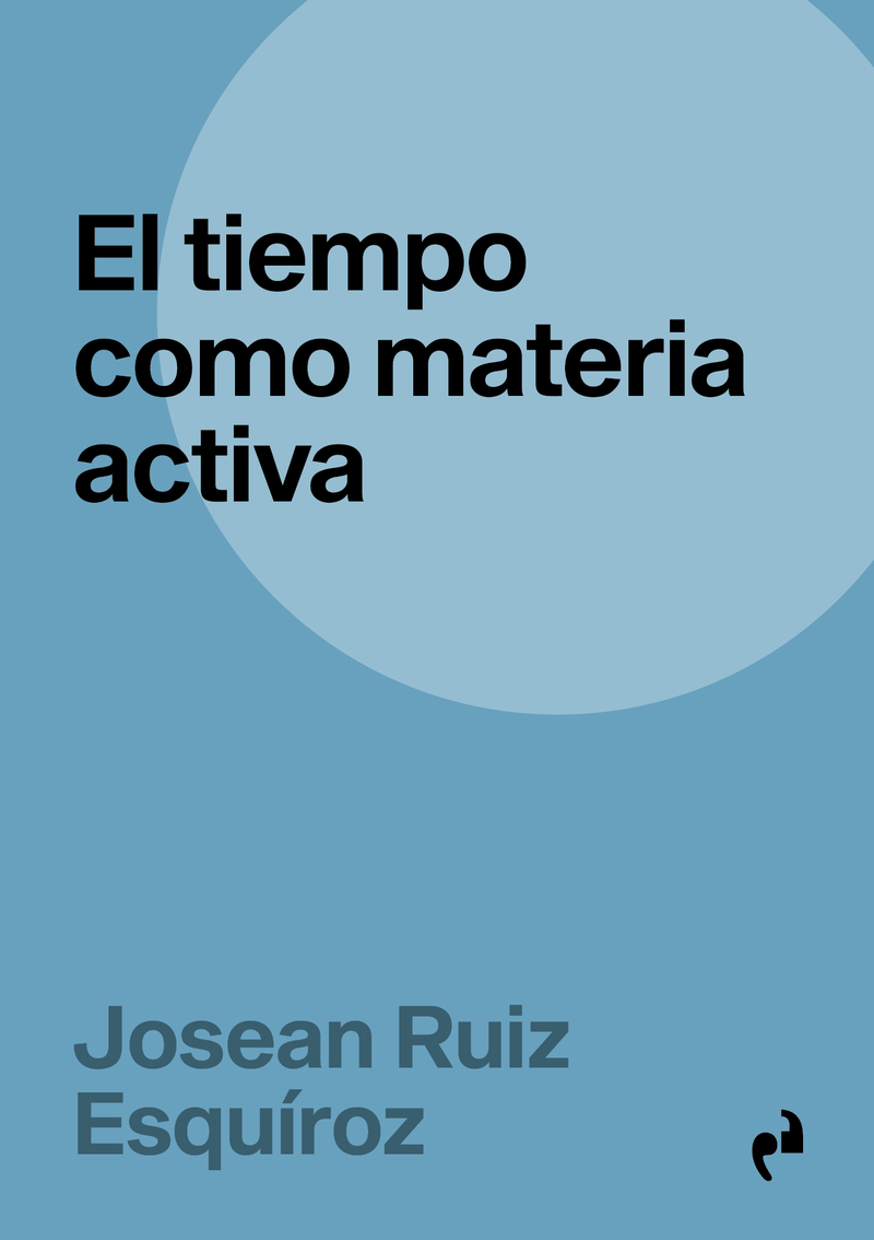 EL TIEMPO COMO MATERIA ACTIVA: portada