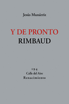 Y DE PRONTO RIMBAUD: portada